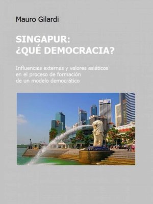 cover image of Singapur, ¿qué democracia?